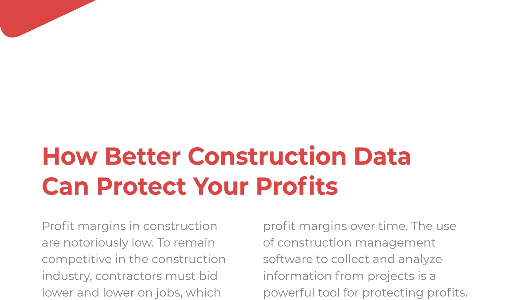 Maximize profits with accurate construction data, ensuring cost-effective decision-making and risk mitigation.